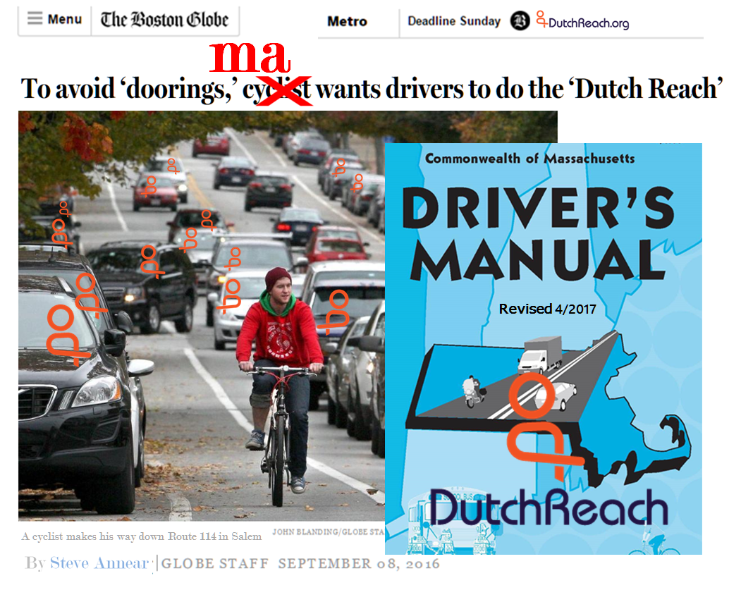 To avoid dooring bicyclists, Massachusetts RMV / DMV wants drivers to do the Dutch Reach. MA State Driver Manual now includes far hand method as the safest way to open & exit cars, trucks, vehicles to prevent cyclists from crashes into opened car doors.