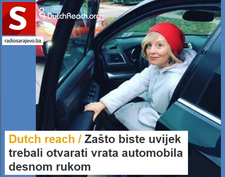 Dutch Reach explained by a Sarajevo, Bosna i Hercegovina / Bosnia & Herzegovina radio station. Drivers use right hand to open car door to avoid accidental doorings of bicyclists.